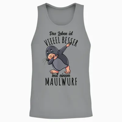 Das Leben Ist Besser Mit Einem Maulwurf Unisex Tank Top - Sport Grey