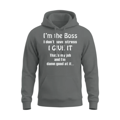 I'm the Boss Funny Unisex Hoodie - Graphite Heather