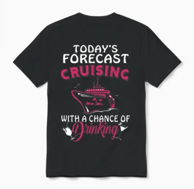 Today's Forecast Cruising Unisex T-Shirt - Black
