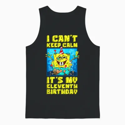Mademark X Spongebob Squarepants - I Can't Keep Calm Its My Eleventh Birthday 11th Birthday Boy Unisex Tank Top - Black