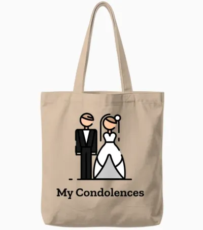 My Condolences Funny Wedding Couple Tote Bags - Natural