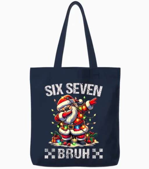 67 Six Seven Burh Funny Christmas 6 7 Meme Men Women Tote Bags - Navy