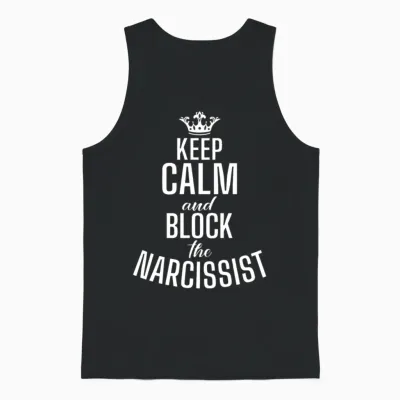 Keep Calm and Block the Narcissist Abuse Survivor Unisex Tank Top - Black