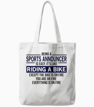 Being a Sports Announcer Is Easy Tote Bags - White