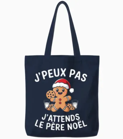 Gingerbread J'peux Pas J'attends Le Père Noël Humour Christmas Tote Bags - Navy