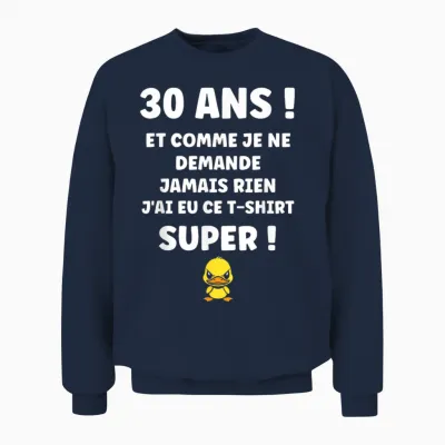 Draw Idea Funny 30 Years Funny Birthday 30 Years Unisex Sweatshirt - Navy
