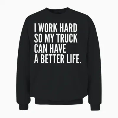 Funny Truck Owner Gift | Pickup Truck Driver Enthusiast Unisex Sweatshirt - Black