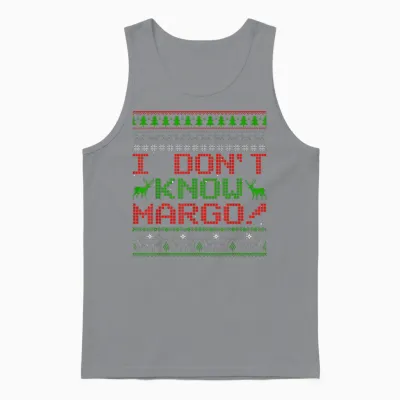 I Don't Know Margo Funny Christmas Ugly Sweater Gifts Unisex Tank Top - Sport Grey