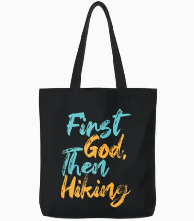First God Then Hiking Tote Bags - Black