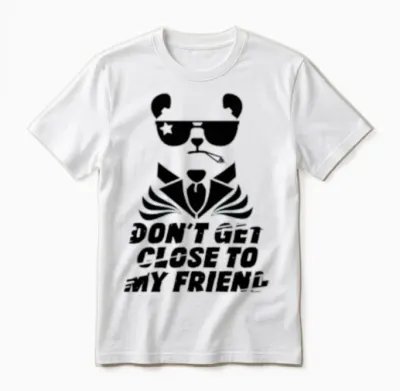 Wonderful Dog with Don't Get Close to My Frien Unisex T-Shirt - White