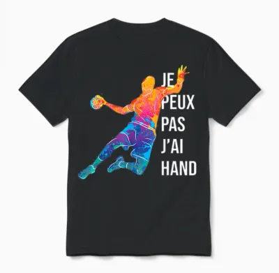 Je Peux Pas Je Ai Hand Handball Handball Funny T-Shirt, Black, S Unisex T-Shirt - Black