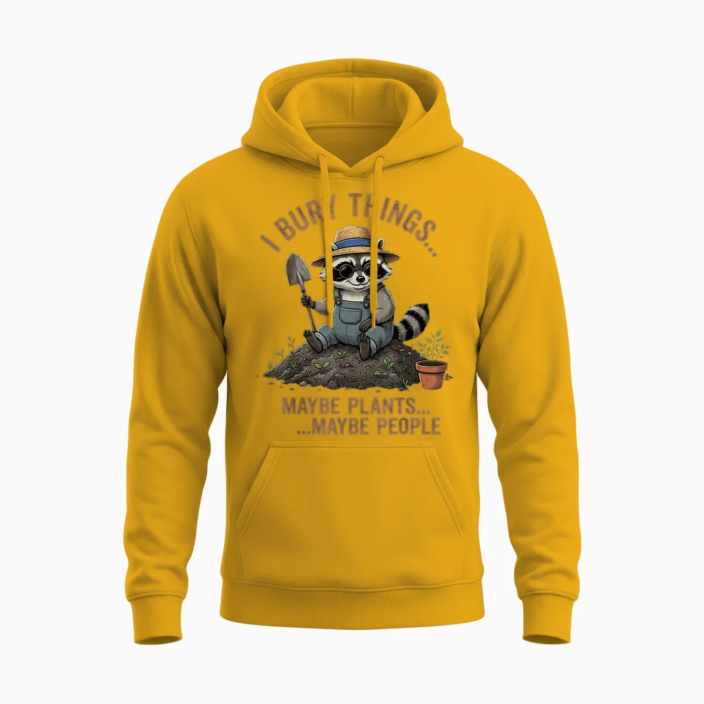 J'enterre Des Choses, Peut-ĂȘtre Des Plantes, Peut-ĂȘtre Des Gens, Du Jardinage Amusant Unisex Hoodie in Gold