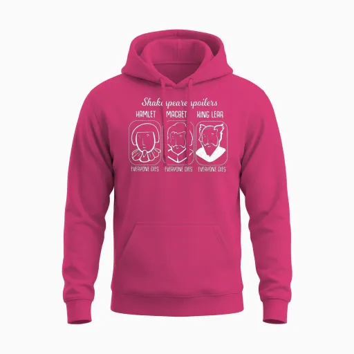 Shakespeare Quote Hamlet Spoiler Teacher Gift Unisex Hoodie in Heliconia