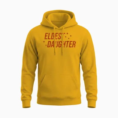 Eldest Daughter Trendy Life of a Daughter Unisex Hoodie - Gold