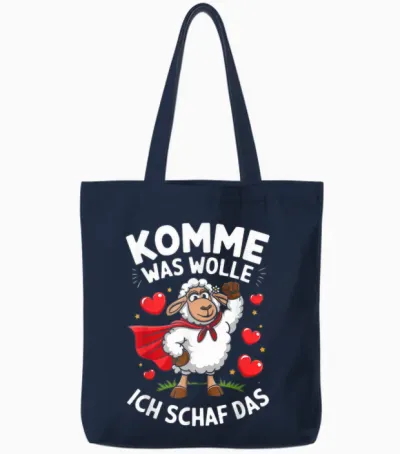 Komme Was Wolle Ich Schaf Das Lustiger Spruch Witziges Tote Bags - Navy