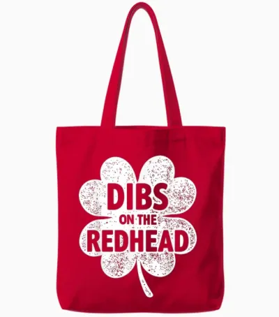 Dibs on the Redhead Shamrock for Funny St Patricks Day Tote Bags - Red