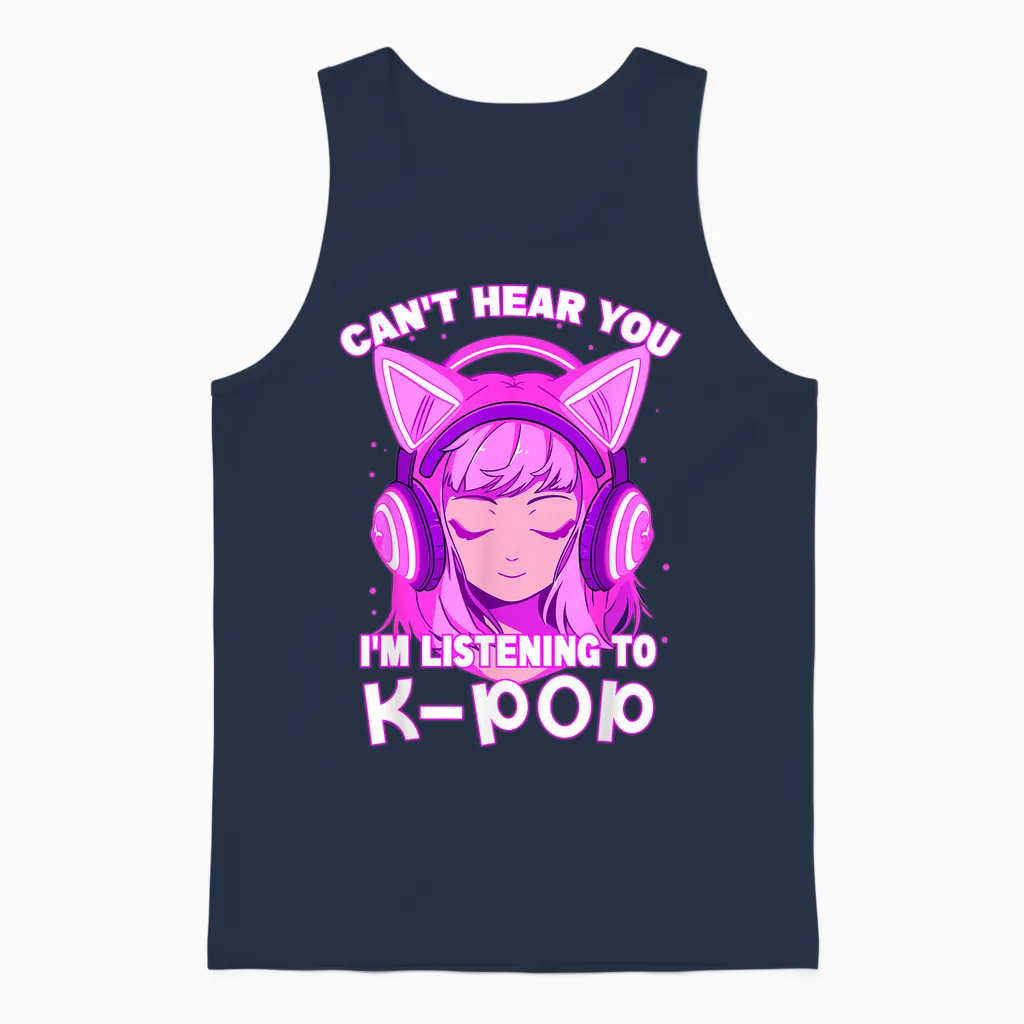 Cute Girl Graphic Tee Can't Hear You I'm Listening to Kpop Unisex Tank Top in Navy