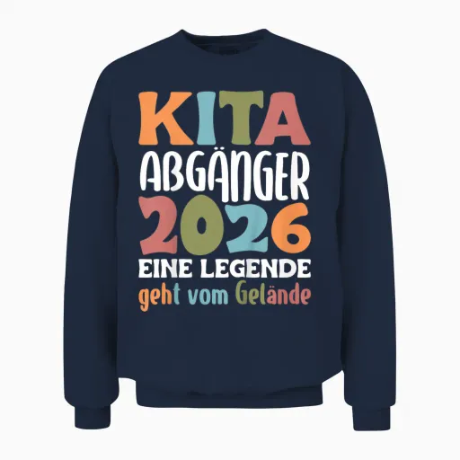 Kita Abgänger 2026 Eine Legende Geht Vom Gelände Abschied Unisex Sweatshirt in Navy