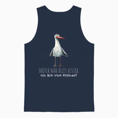 T-Shirt with German Text "früher War Alles Besser Ich Bin Von Früher", Black Unisex Tank Top - Navy
