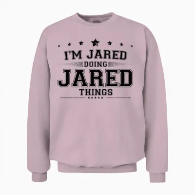 I’m Jared Doing Jared Things Unisex Sweatshirt - Light Pink
