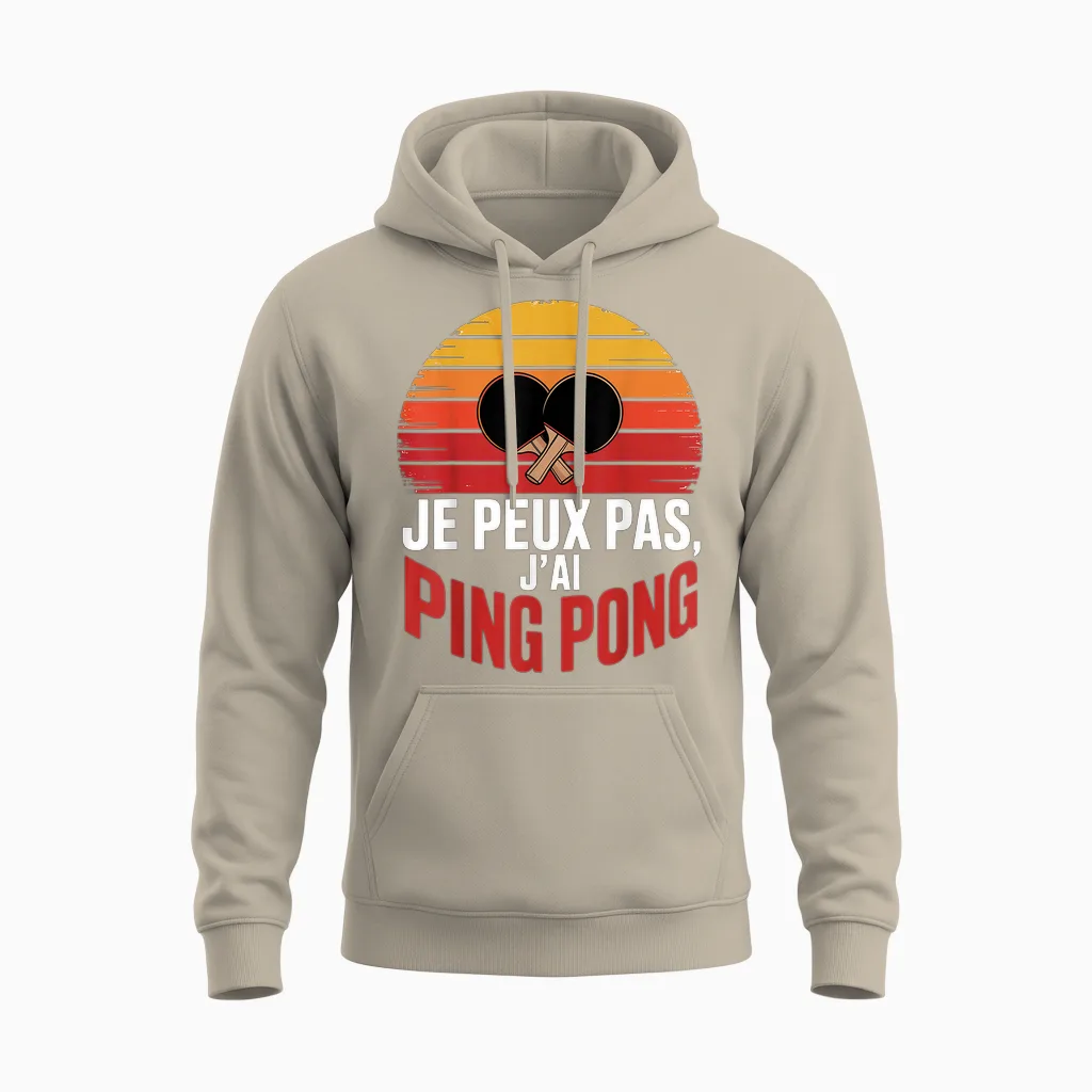 Je Peux Pas J'ai Ping Pong Idee Cadeau Humour Unisex Hoodie in Sand