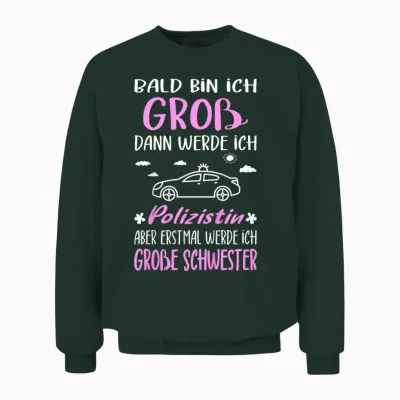 Children's T-Shirt with German Text "ich Werde Große Schwester Polizistin" [german Language], Black Unisex Sweatshirt - Forest