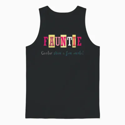 Fauntie Cooler Than a Fun Uncle Auntie Aunt Unisex Tank Top - Black