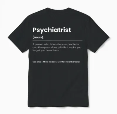 Funny Psychiatrist Unisex T-Shirt - Black