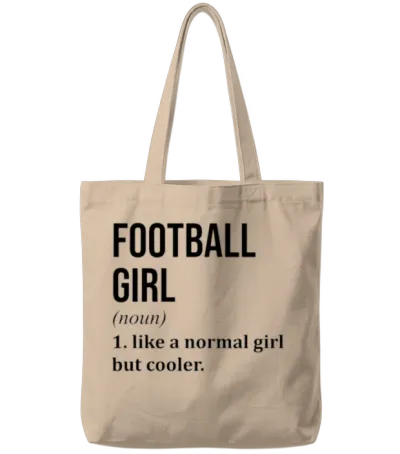 Football Girl Funny Quote Tote Bags - Natural