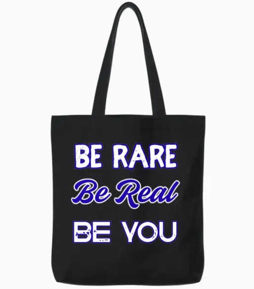 Be Rare Be Real Be You – Inspirational Minimalist Tote Bags in Black
