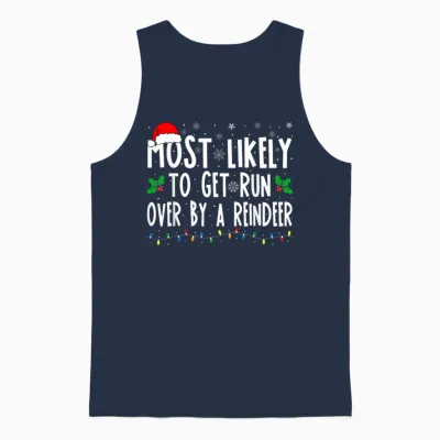 Most Likely to Get Run Over by a Reindeer Matching Christmas Unisex Tank Top - Navy