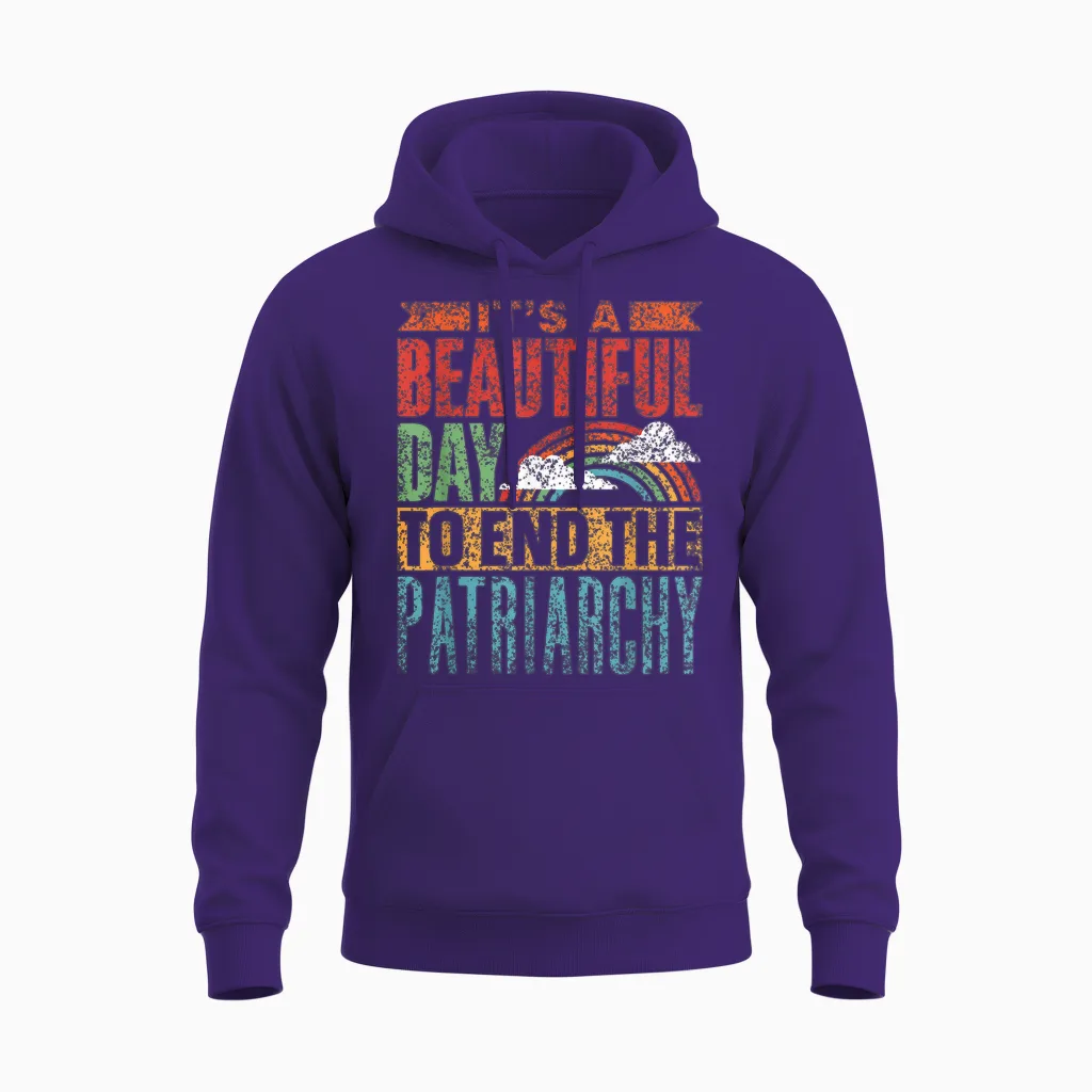 Schöner Tag Um Das Patriarchat Zu Beenden Patriarchat Unisex Hoodie in Purple