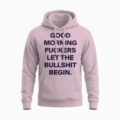 Funny Quote Unisex Hoodie - Light Pink