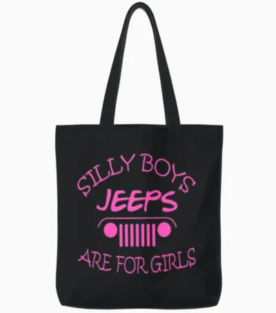 Jeep - Silly Boys Jeeps Are for Girls Tote Bags - Black