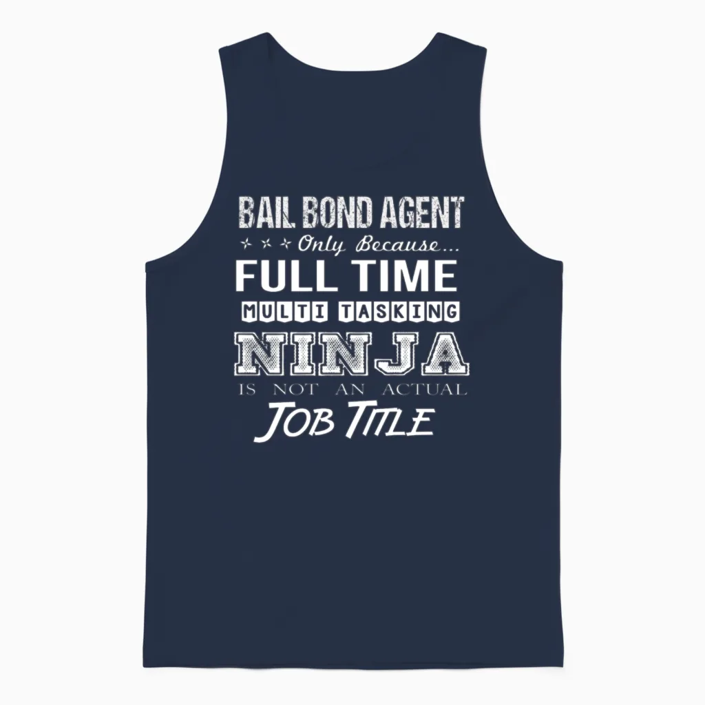 Bail Bond Agent T Shirt - Multitasking Ninja Job G Unisex Tank Top in Navy