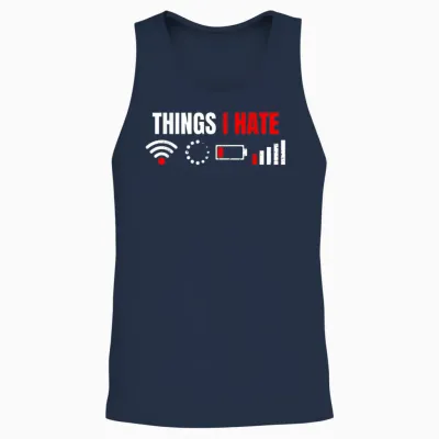 Computer Geek Gift: Things I Hate Hilarious Gamer Present T-Shirt Small Unisex Tank Top - Navy