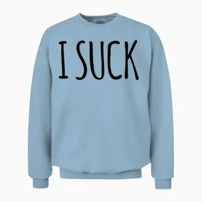 I Suck Unisex Sweatshirt - Light Blue