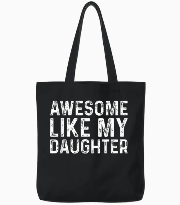 Awesome Like My Daughters Shirts - Herren - Unisex-Erwachsene - Männer - Kurzarm - T-Shirt - Schwarz - S - Klassisches Unisex-Crew-Neck-Short-Sleeve-T-Shirt Tote Bags in Black