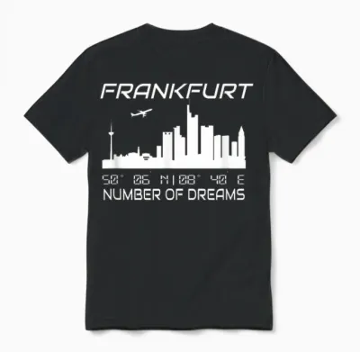 Gps Coodinates and Skyline of Your City of Dreams Frankfurt Main Skyline Gps Koordinaten Banken Wolkenkratzer T-Shirt Schwarz Unisex S Eu 41.5 Klein Regular Casual Graphic Unisex T-Shirt - Black