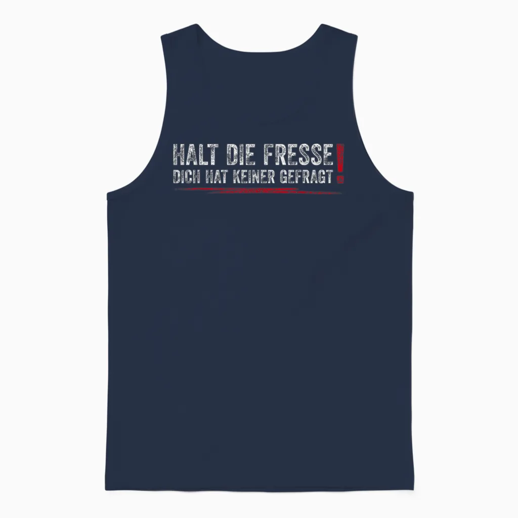 Halt Die Fresse Dich Hat Keiner Gefragt Unisex Tank Top in Navy