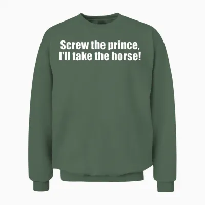 Horse Quote/ Saying Unisex Sweatshirt - Military Green