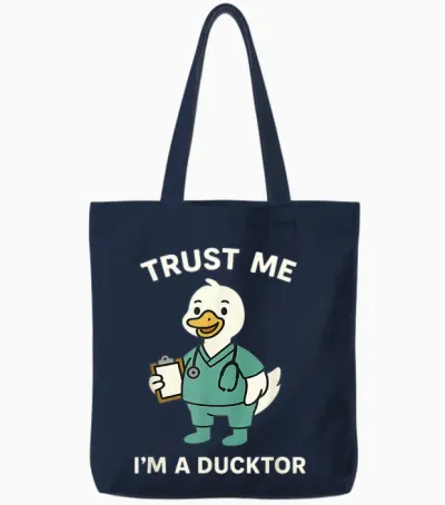 Funny Trust Me I'm a Ducktor Medical Pun Quack Duck Doctor Tote Bags - Navy