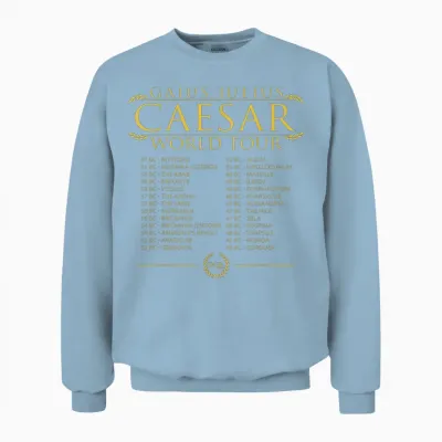 Jules César World Tour Histoire Romaine Drôle Unisex Sweatshirt - Light Blue