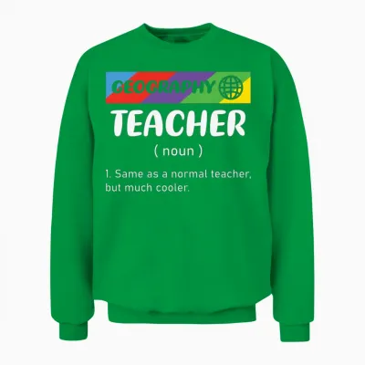 Geography Teacher Unisex Sweatshirt - Irish Green