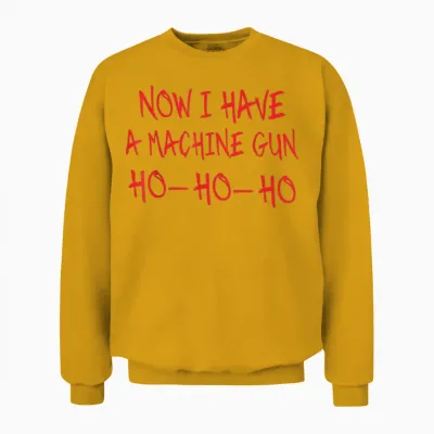 Funny Christmas Now I Have a Machine Gun Ho Ho Ho Unisex Sweatshirt - Gold