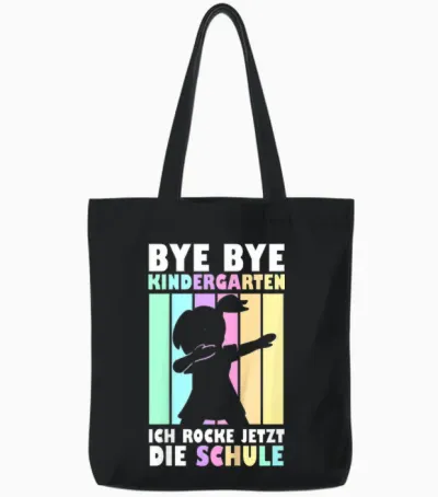 Kinder Bye Bye Kindergarten Ich Rocke Die Schule Einschulung 2026 Tote Bags - Black
