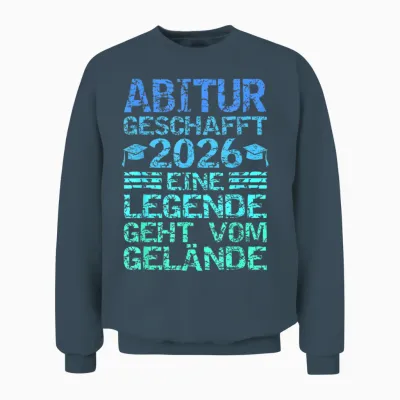 Abitur 2026 Eine Legende Geht Vom Gelände Unisex Sweatshirt - Dark Heather