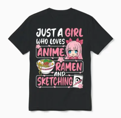 Just a Girl Who Loves Anime Ramen and Sketching Japan Women Unisex T-Shirt - Black