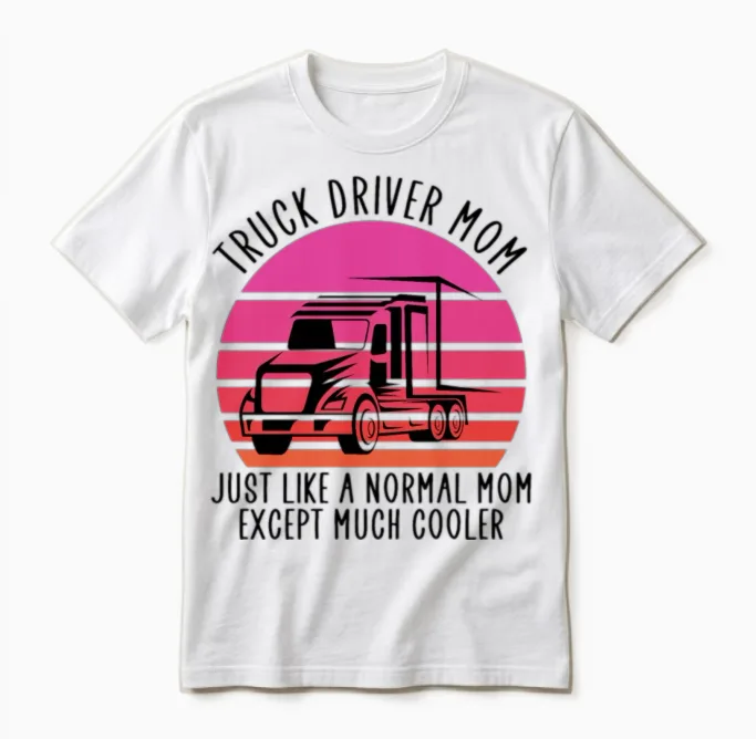 Truck Driver Mom - Truckers Unisex T-Shirt in White