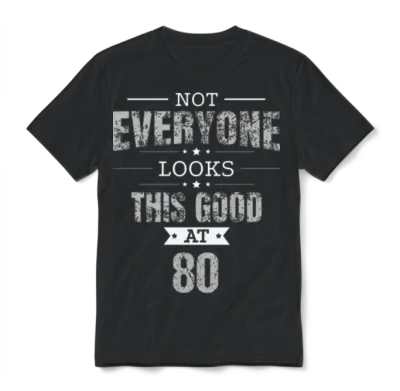 80th Birthday Gift Retro Eighty 80 Years Looks Unisex T-Shirt - Black